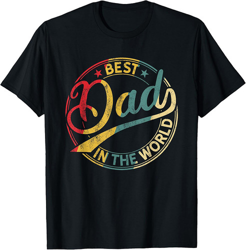 Best Dad in the World Father's Day Vintage Dad T-Shirt