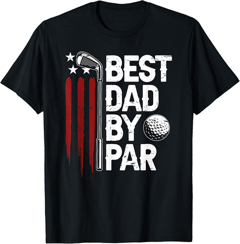 Golf Best Dad By Par Daddy Golfer American Flag Father's Day T-Shirt