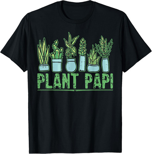 Plant Papi Daddy Father Gardener Gardening Father’s Day T-Shirt