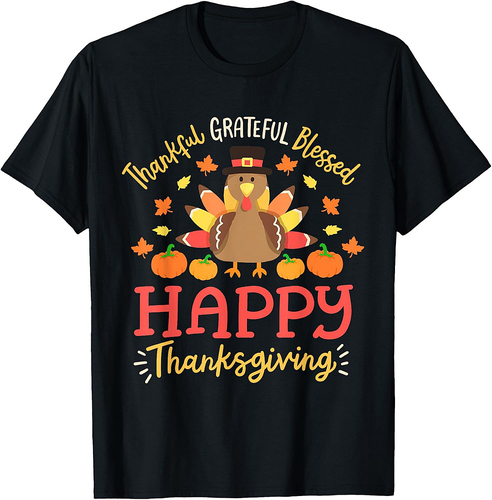 Thankful Grateful Blessed Happy Thanksgiving Turkey Gobble T-Shirt