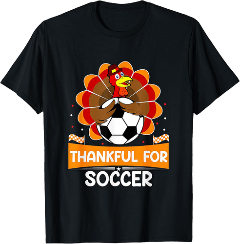 Thankful for Soccer Turkey Happy Thanksgiving soccer T-Shirt