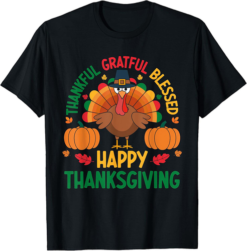 Thankful Grateful Blessed Happy Thanksgiving Turkey T-Shirt