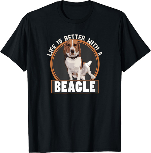 Beagle Owner  Life Is Better With A Beagle Dog T-Shirt