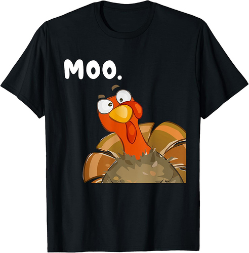 Turkey Moo Funny Thanksgiving Fake Cow For Men Women T-Shirt