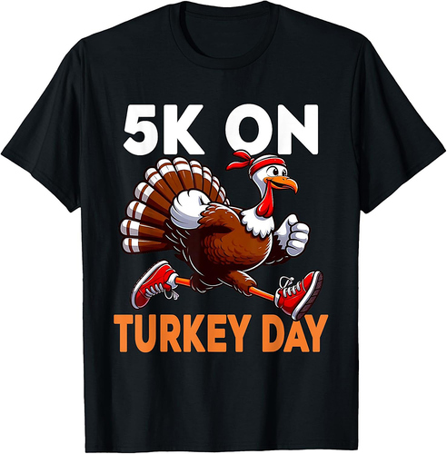5K On Turkey Day Race Thanksgiving For Turkey Trot Runners T-Shirt