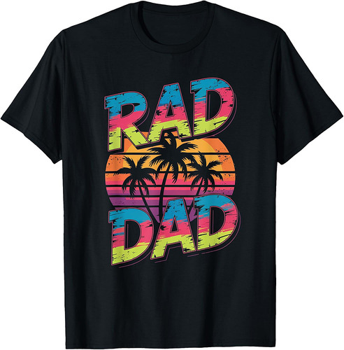 Rad Dad  80s retro cool Fathers Day T-Shirt