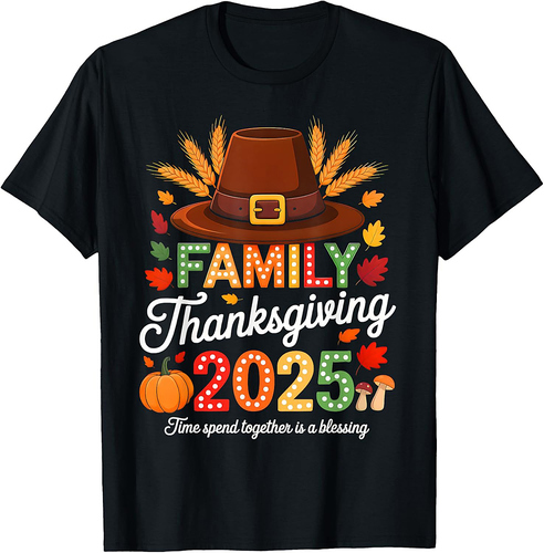 Family Thanksgiving 2025 Time Spent Together Is Blessing 02 T-Shirt