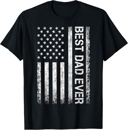 Best Dad Ever US American Flag Gift For Father's Day T-Shirt