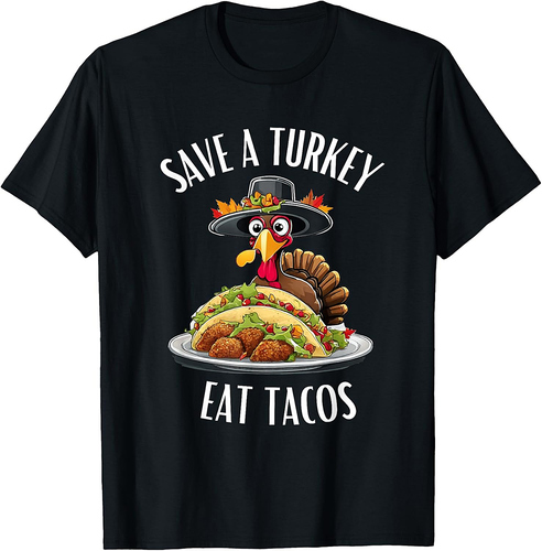 Save a Turkey Eat Tacos Mexican Funny Thanksgiving tacos T-Shirt