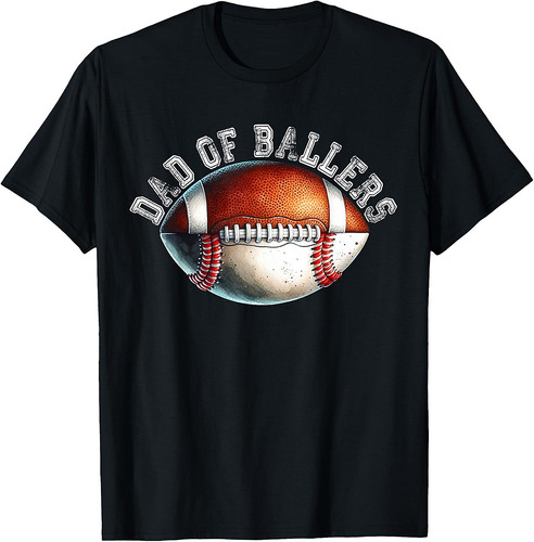 Dad of Ballers Football Baseball Player Coach Father's Day T-Shirt
