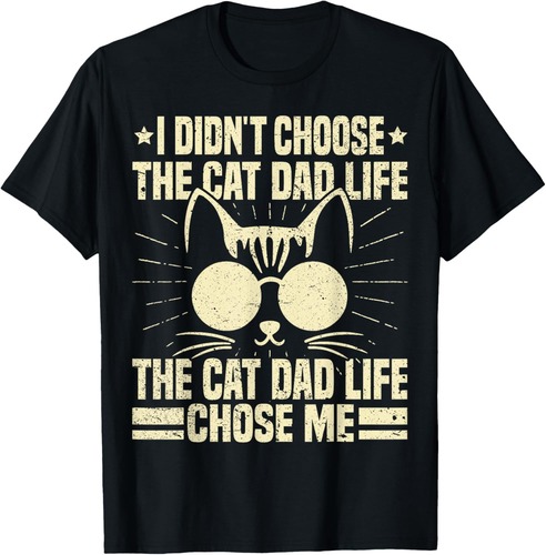 Cat Dad Tee For Men Funny Cat Dad Father's Day Cat Daddy T-Shirt