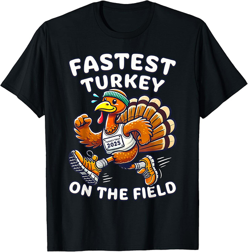 Thanksgiving Turkey Trot 2025 Fastest Turkey on the Field T-Shirt