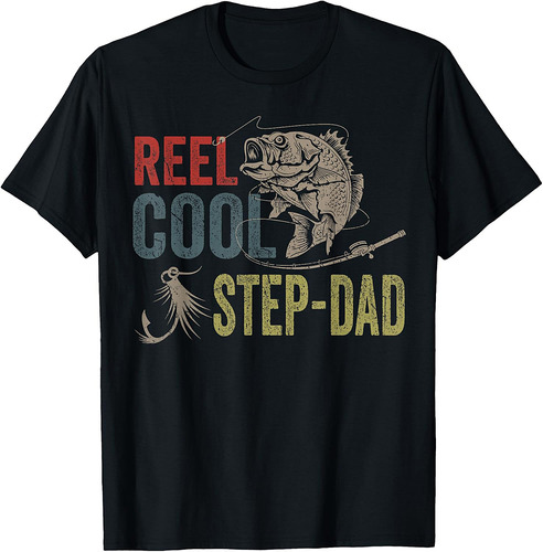 Reel Cool Step Dad Fishing Father's Day Gift T-Shirt