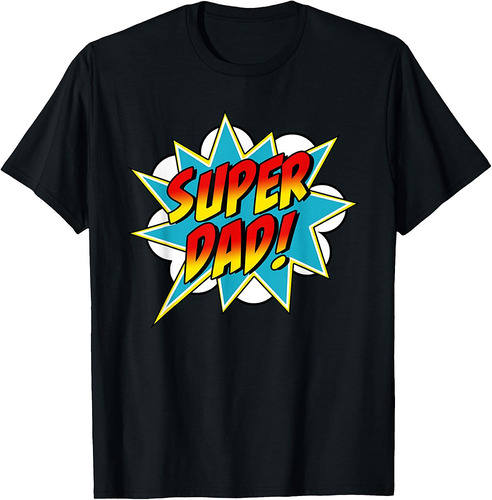 Super Dad Comic Book Superhero Father's Day T-Shirt