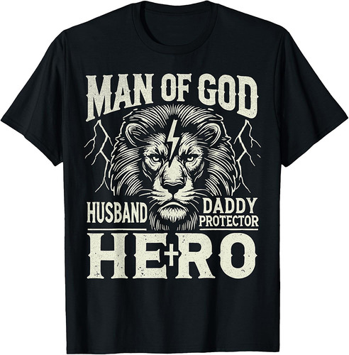 Man of God Husband Daddy Protector Hero Christian Father T-Shirt