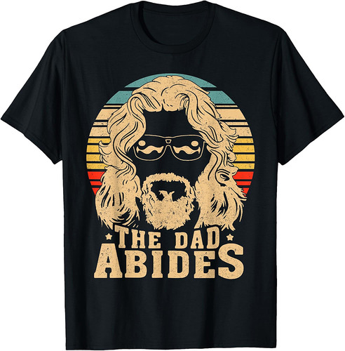 Vintage Retro The Dad Abides Funny Dad Father's Day T-Shirt