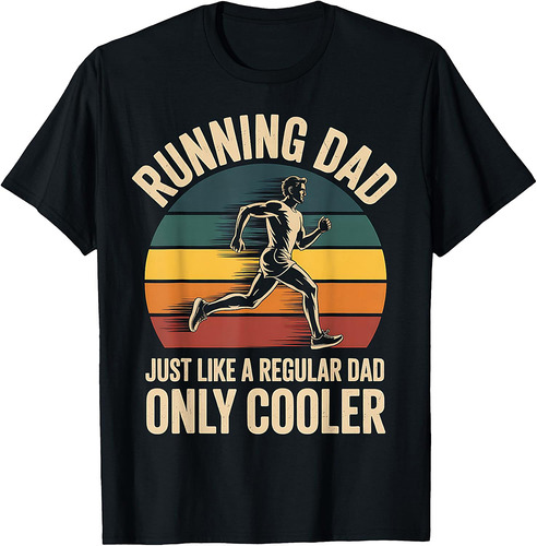 Running Dad Funny Marathon Runner Racing Dad Father's Day T-Shirt