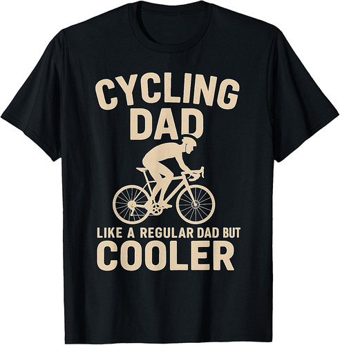 Cycling Dad Bike Rider Dad Racing Funny Cyclist Father's Day T-Shirt
