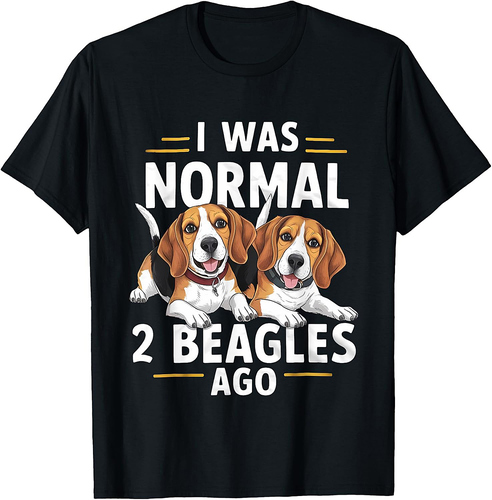 I Was Normal 2 Beagles Ago Funny Beagle T-Shirt