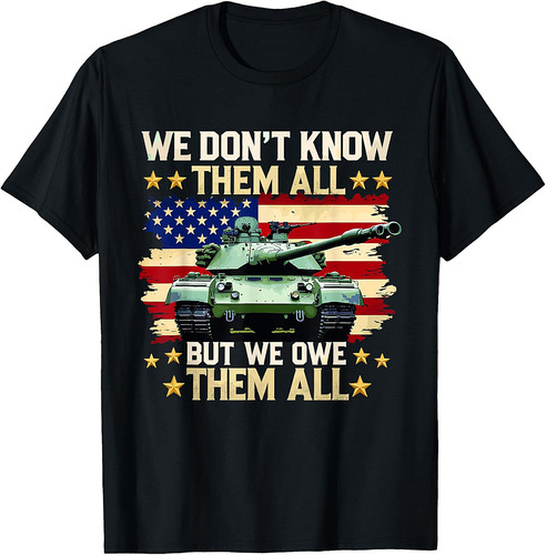 We Owe Them All Patriotic Military Memorial Day Veterans Day T-Shirt