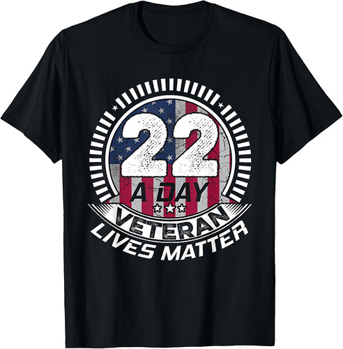 22 A Day | Veteran Lives Matter PTSD Awareness T Shirt