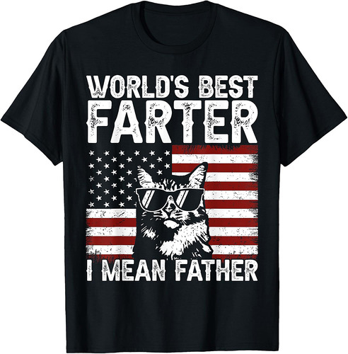 Worlds Best Farter I Mean Father Funny Fathers Day Cat Dad T-Shirt
