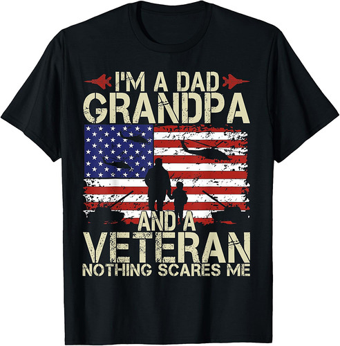 I'm A Dad Grandpa And Veteran Fathers Day Papa Grandpa Gifts T-Shirt