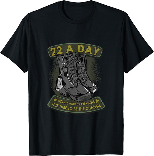 22 A Day Veteran Suicide Apparel It's Time To Be The Change T-Shirt