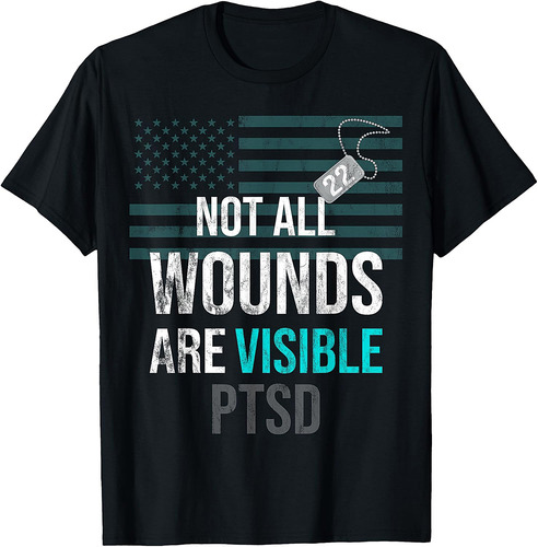 Not All Wounds Are Visible 22 Per Day Veteran Lives Matter T-Shirt