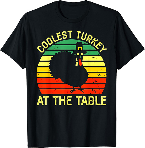 Thanksgiving Toddler Coolest Turkey At The Table Dinner T-Shirt