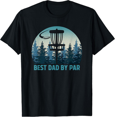 Best Dad By Par Funny Disc Golf Frisbee Golfer Father's Day T-Shirt