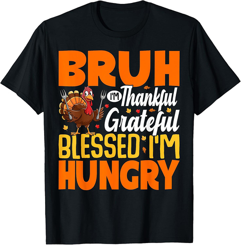 Thanksgiving Shirts for Men Bruh Thankful Blessed T-Shirt