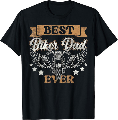 Classic Motorcycle Biker Dad Best Biker Dad Ever T-Shirt