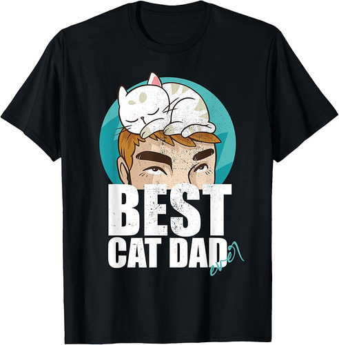 Best Cat Dad Ever Father's Day T-Shirt