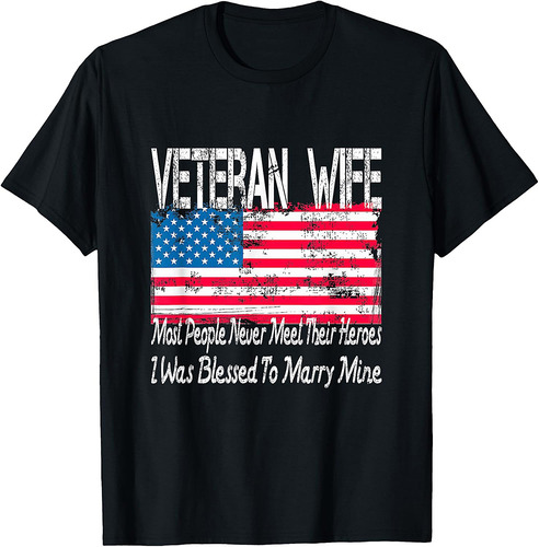 US Military Veteran Wife Blessed To Marry My Hero T-Shirt