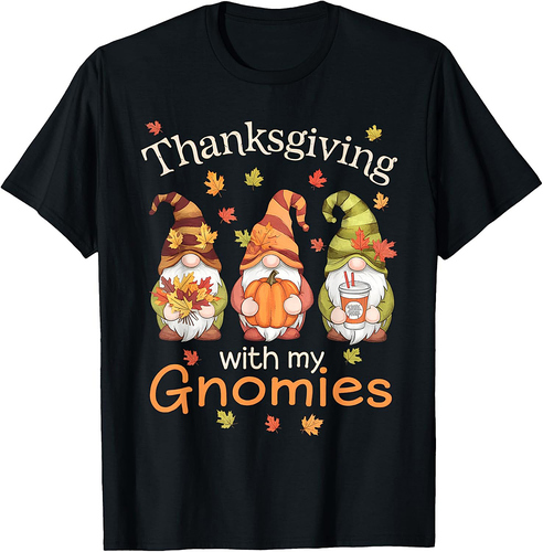 Thanksgiving With My Gnomies Thanksgiving Gnomies Lover T-Shirt