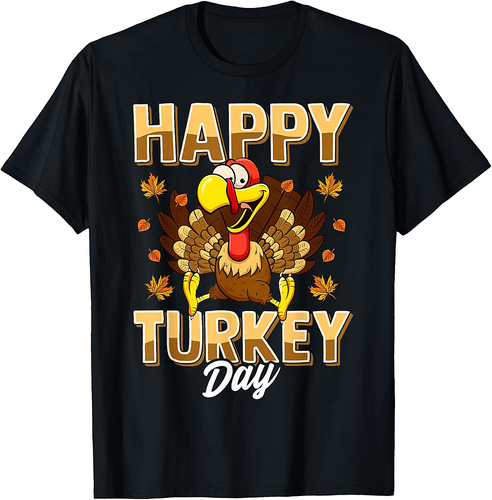 Happy Turkey Day Thanksgiving Day Holiday Gift T-Shirt