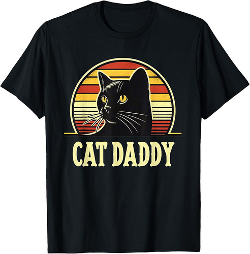 Cat Daddy Funny Cool Black Cat Father's Day Retro Cat Dad Men Women Kids T-Shirt