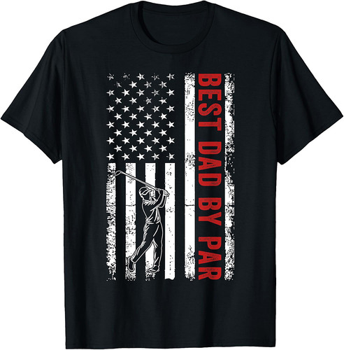Funny Best Dad By Par Golf Father's Day USA Flag T-Shirt