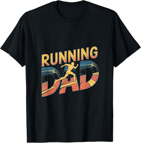 Running Dad Funny Marathon Runner Father T-Shirt