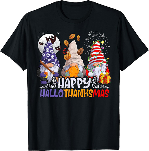 HalloThanksMas Gnomes Halloween Thanksgiving Christmas Happy T-Shirt