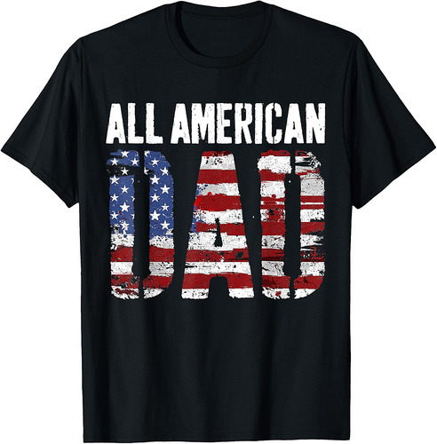American Dad USA Flag Father's Day T-Shirt