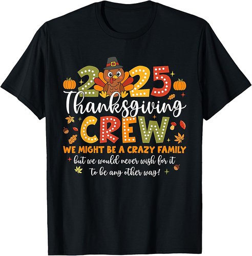 Family Thanksgiving 2025 Thanksgiving Crew Turkey Matching Thanksgiving T-Shirt