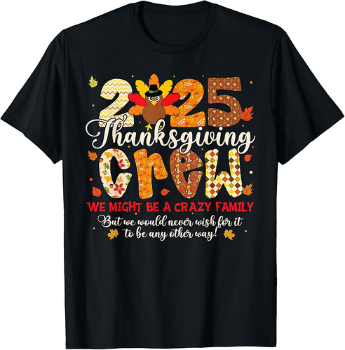 Family Thanksgiving Crew 2025 Turkey Matching Men Women T-Shirt