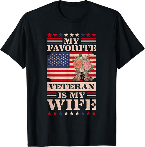 My Favorite Veteran Is My Wife, Veteran's Day T-Shirt