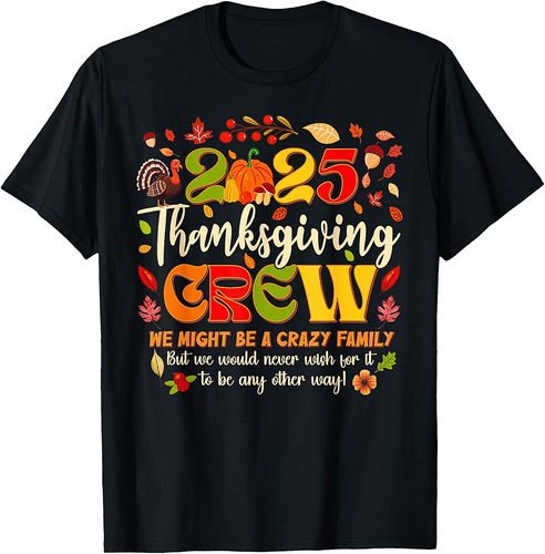Thanksgiving Crew 2025 Family Matching Fall Autumn Men Women T-Shirt