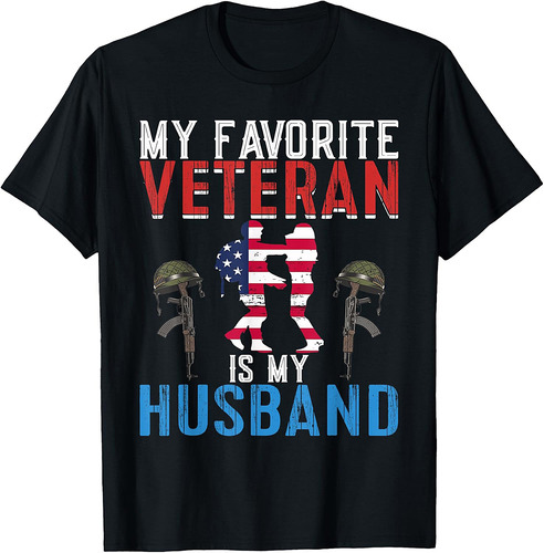 My Favorite Veteran is My Husband T-Shirt