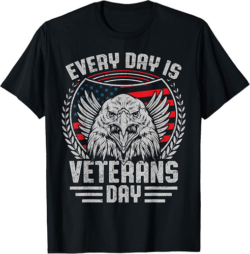 Every Day Is Veterans Day US Army America Veteran T-Shirt