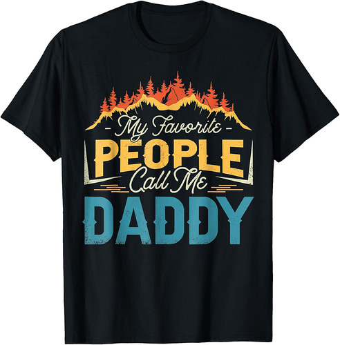 My Favorite People Call Me Daddy Father's Day T-Shirt