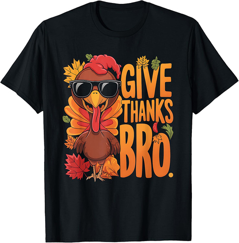 Give Thanks Bro Cute Turkey Toddler Thankful Thanksgiving 001 T-Shirt